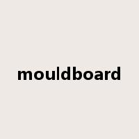 mouldboard是什么意思