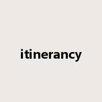 itinerancy是什么意思