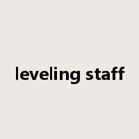 leveling staff是什么意思