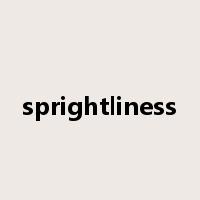 sprightliness是什么意思