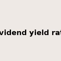 Dividend yield ratio是什么意思