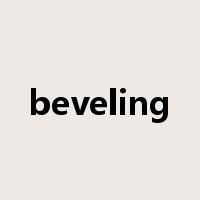 beveling是什么意思