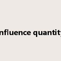 influence quantity是什么意思