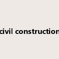civil construction是什么意思