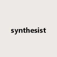 synthesist是什么意思