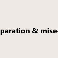 Food preparation & mise-en-place是什么意思