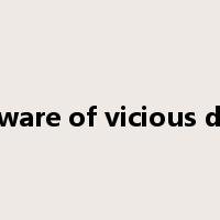 Beware of vicious dog是什么意思