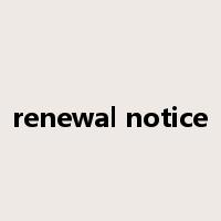 renewal notice是什么意思