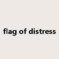flag of distress是什么意思
