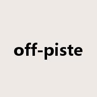 off-piste是什么意思