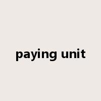 paying unit是什么意思