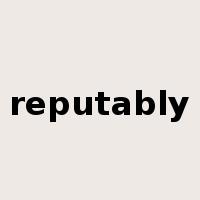 reputably是什么意思