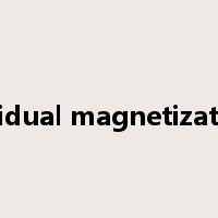 residual magnetization是什么意思