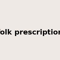folk prescription是什么意思