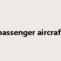 passenger aircraft是什么意思