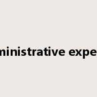 administrative expense是什么意思