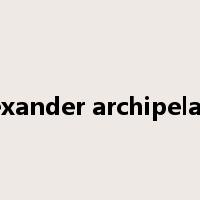 alexander archipelago是什么意思