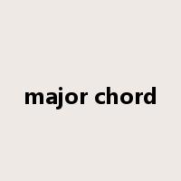 major chord是什么意思