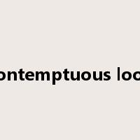 contemptuous look是什么意思