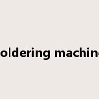 soldering machine是什么意思