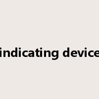 indicating device是什么意思