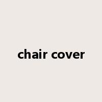 chair cover是什么意思