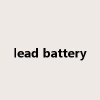 lead battery是什么意思