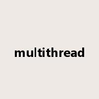 multithread是什么意思