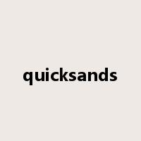 quicksands是什么意思