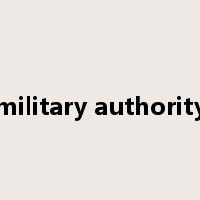 military authority是什么意思