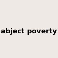 abject poverty是什么意思