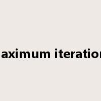Maximum iterations是什么意思