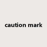 caution mark是什么意思