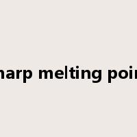 sharp melting point是什么意思