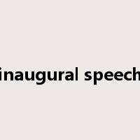 inaugural speech是什么意思