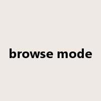 browse mode是什么意思