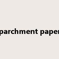 parchment paper是什么意思