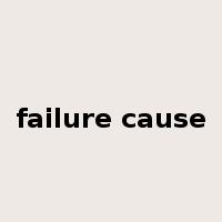 failure cause是什么意思