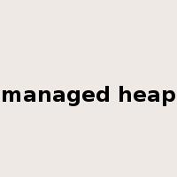 managed heap是什么意思