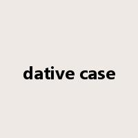 dative case是什么意思