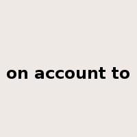 on account to是什么意思