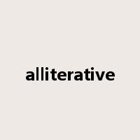 alliterative是什么意思