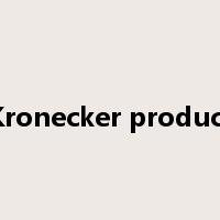 Kronecker product是什么意思