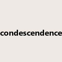 condescendence是什么意思