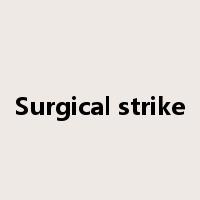 Surgical strike是什么意思