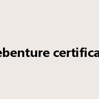 debenture certificate是什么意思
