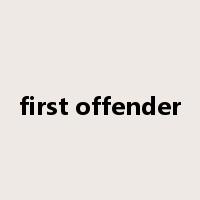 first offender是什么意思