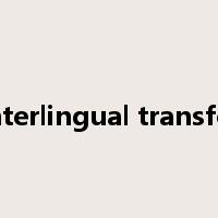 interlingual transfer是什么意思