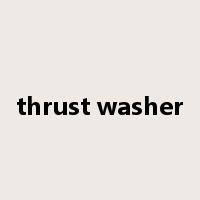 thrust washer是什么意思