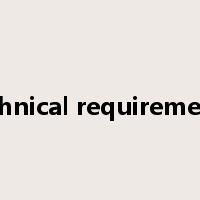 technical requirements是什么意思